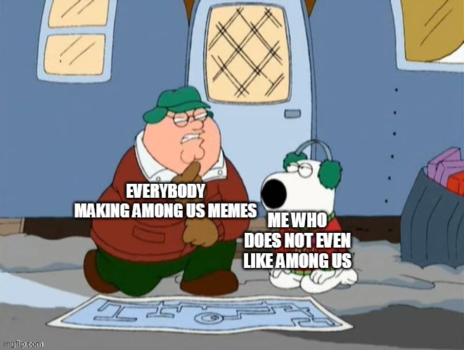 This meme sucks : r/AmongUs