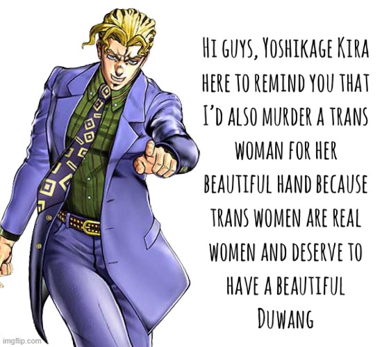 if this should go in anime instead please tell me | image tagged in hand,transgender,jojo's bizarre adventure,jojo | made w/ Imgflip meme maker