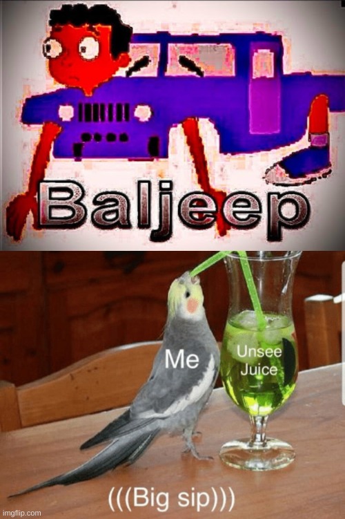 Balijeep | image tagged in unsee juice | made w/ Imgflip meme maker