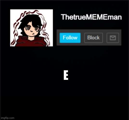 Communism | E | image tagged in thetruemememan announcement | made w/ Imgflip meme maker