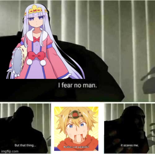 I fear no man | image tagged in i fear no man,anime,anime meme,memes | made w/ Imgflip meme maker