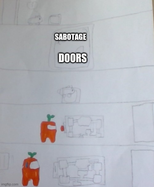 I suck at drawing | DOORS; SABOTAGE | made w/ Imgflip meme maker