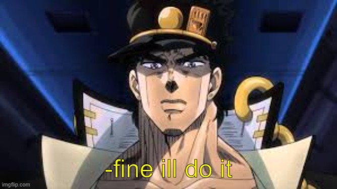 High Quality jojo ill do it Blank Meme Template