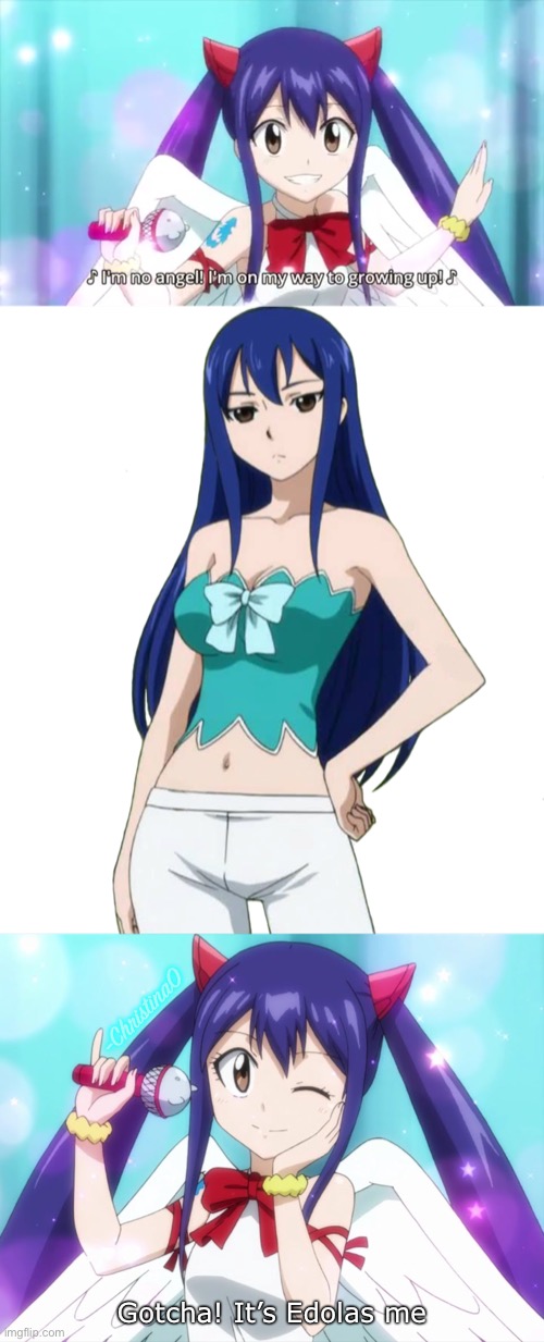 Edolas Wendy | -ChristinaO; Gotcha! It’s Edolas me | image tagged in fairy tail,fairy tail meme,fairy tail guild,wendy marvell,angel,loli | made w/ Imgflip meme maker