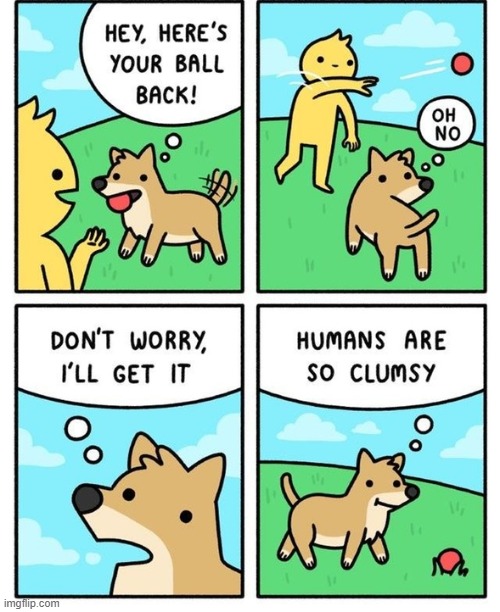 The truth | image tagged in wholesome,dogs,cute | made w/ Imgflip meme maker