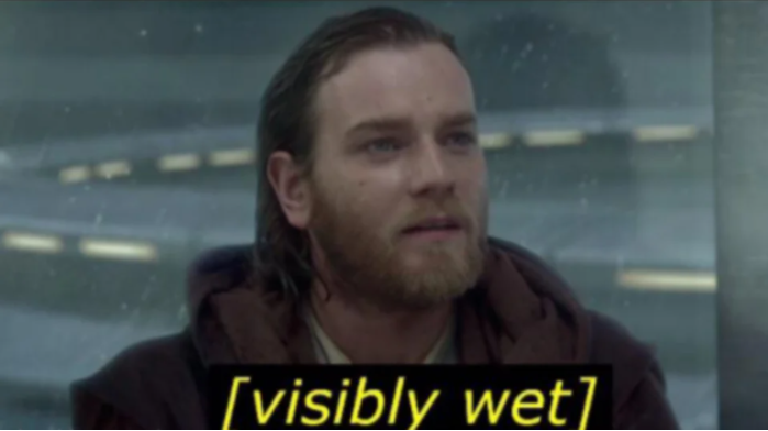 High Quality Obi Wan Visibly Wet Blank Meme Template