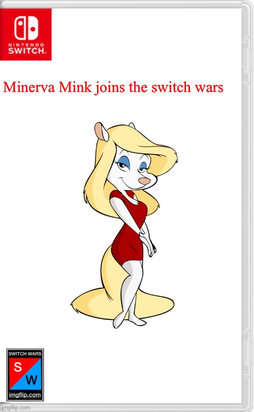 What? Switch Wars is a crossover of characters from different worlds. | Minerva Mink joins the switch wars | image tagged in switch wars template,switch wars,minerva mink,animaniacs,memes | made w/ Imgflip meme maker