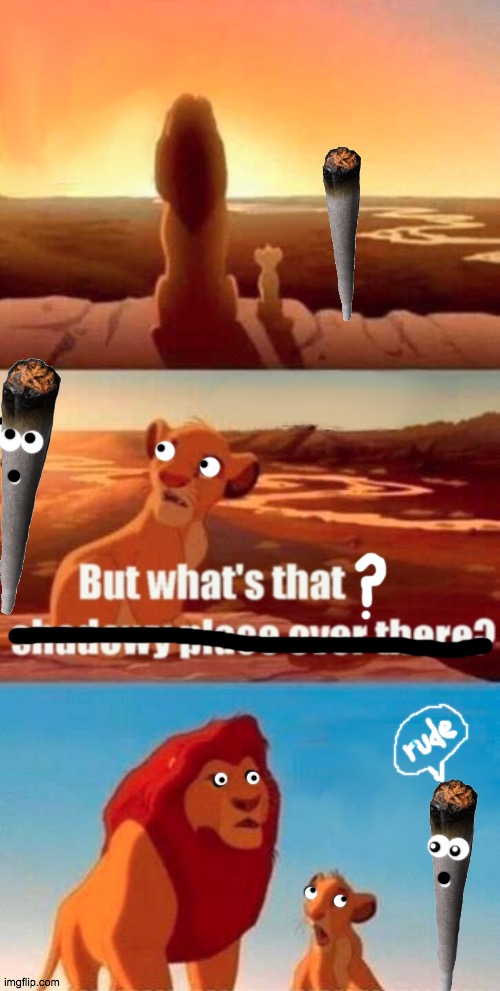 uh dad | image tagged in memes,simba shadowy place,whats that,rude,2020,love | made w/ Imgflip meme maker