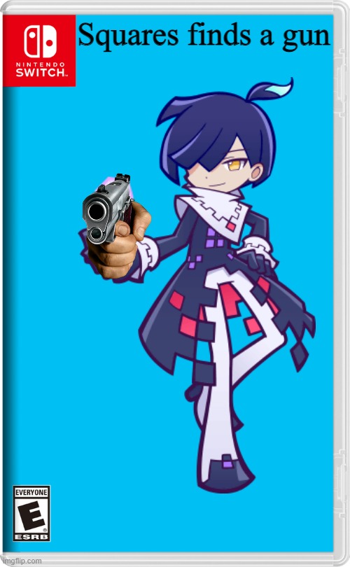 Squares finds a gun | Squares finds a gun | image tagged in puyo puyo,memes,nintendo switch,funny | made w/ Imgflip meme maker