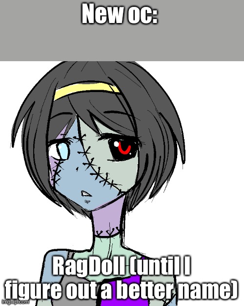 Not my art | New oc:; RagDoll (until I figure out a better name) | made w/ Imgflip meme maker