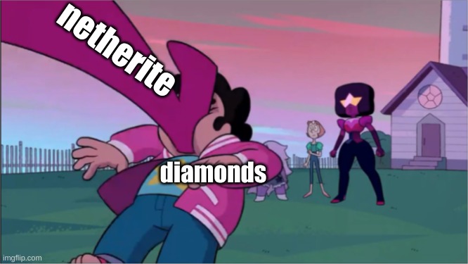 Steven universe the movie template | netherite diamonds | image tagged in steven universe the movie template | made w/ Imgflip meme maker