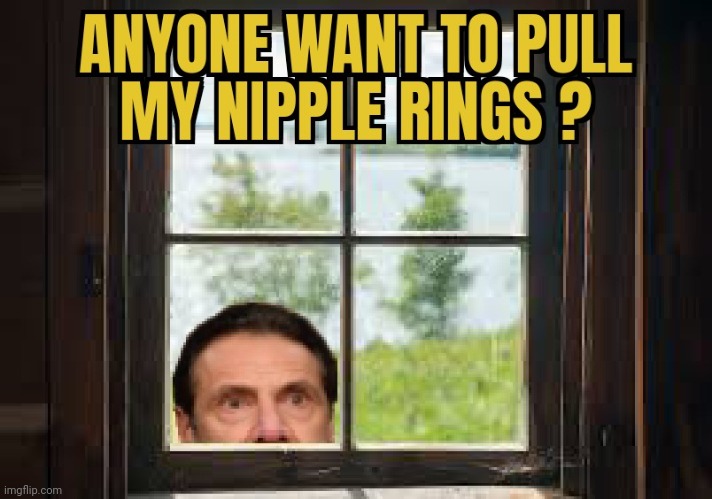 WINDOW KNOCKER | image tagged in new york,andrew cuomo,sexual harrassment | made w/ Imgflip meme maker