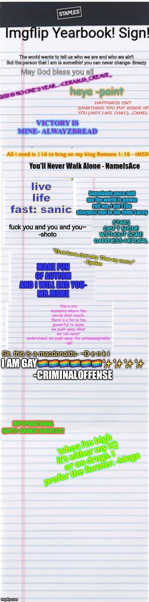It's about time I signed this thing | When i'm high it's either my IQ or on drugs. I prefer the former. -Mega | made w/ Imgflip meme maker