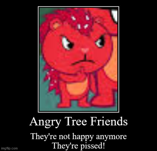 Angry Tree Friends (HTF) | image tagged in angry tree friends htf | made w/ Imgflip meme maker