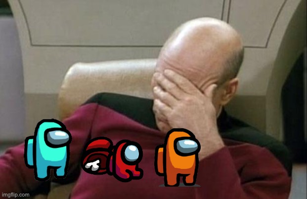Captain Picard Facepalm | image tagged in memes,captain picard facepalm | made w/ Imgflip meme maker