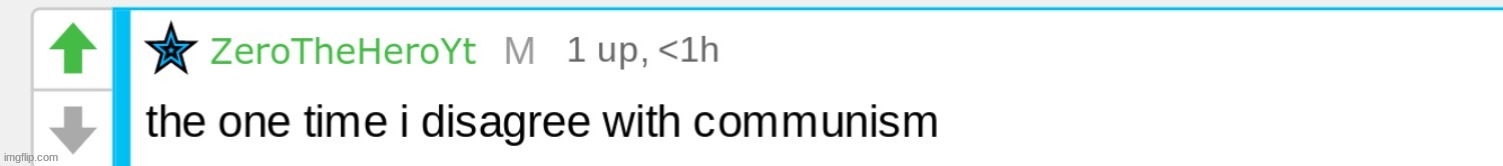The one time I disagree with communism | image tagged in the one time i disagree with communism | made w/ Imgflip meme maker