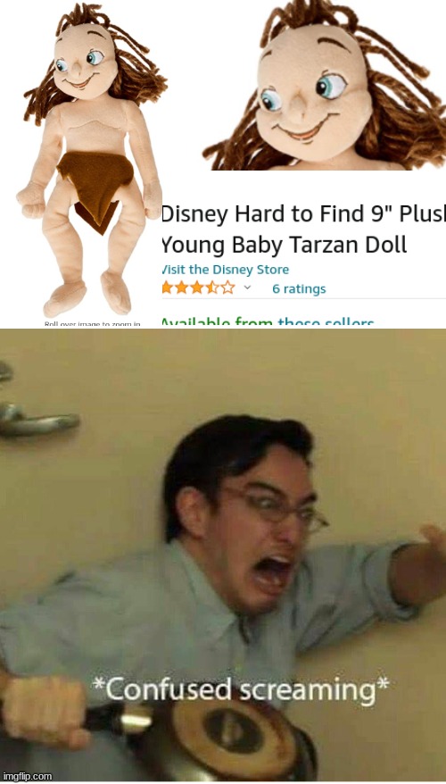 this thing is supposed to be Tarzan | image tagged in confused screaming,memes,meme | made w/ Imgflip meme maker
