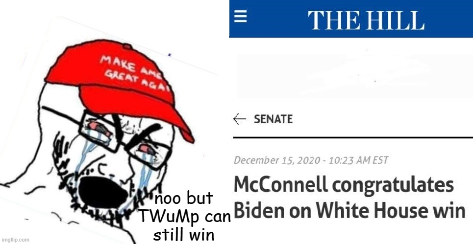 here is how trump can still win | noo but TWuMp can still win | image tagged in trump,joe biden,trump supporter,conservatives,election 2020,maga | made w/ Imgflip meme maker