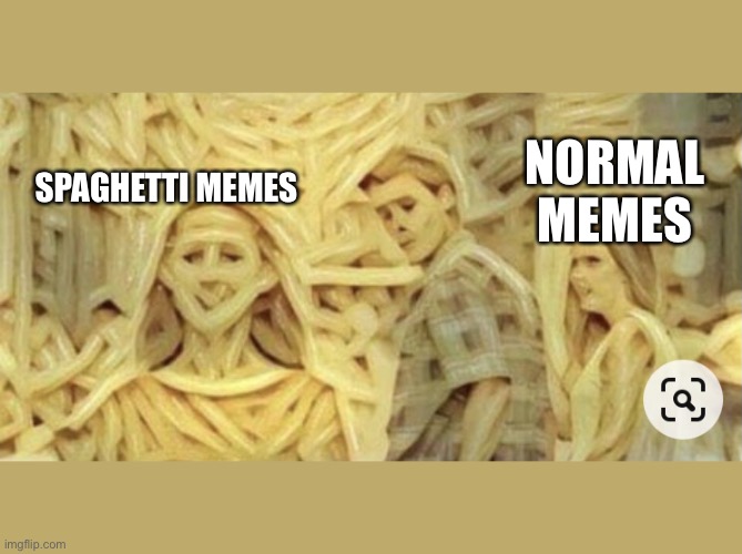 The takeover of spaghett is finally here | SPAGHETTI MEMES; NORMAL MEMES | image tagged in spaghetti dude | made w/ Imgflip meme maker