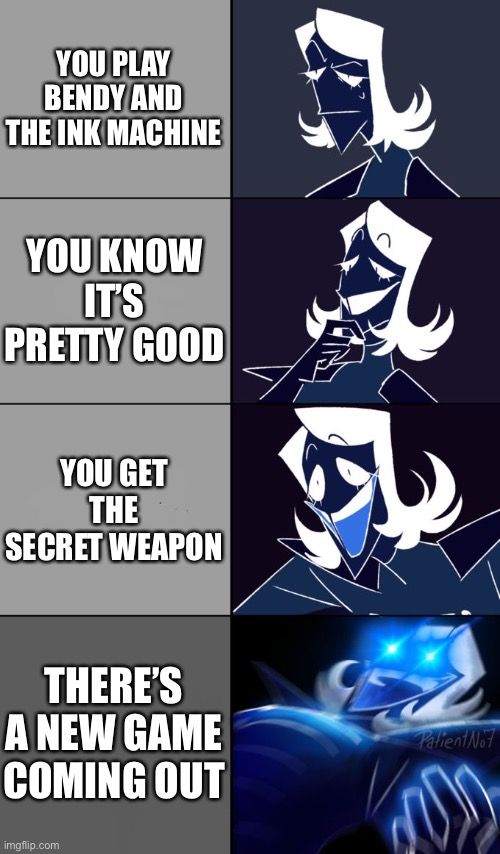 Rouxls Kaard | YOU PLAY BENDY AND THE INK MACHINE; YOU KNOW IT’S PRETTY GOOD; YOU GET THE SECRET WEAPON; THERE’S A NEW GAME COMING OUT | image tagged in rouxls kaard,bendy and the ink machine | made w/ Imgflip meme maker