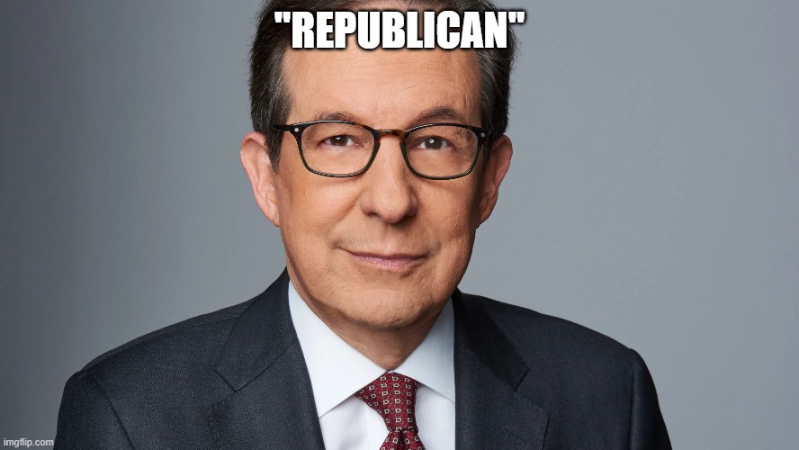 Chris Wallace | "REPUBLICAN" | image tagged in chris wallace | made w/ Imgflip meme maker