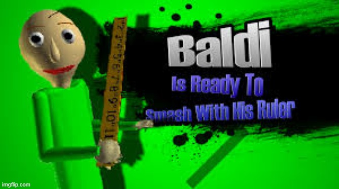 Baldi | image tagged in baldi | made w/ Imgflip meme maker