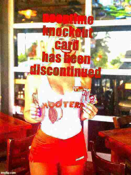 Hooters Girl noontime knockout card deep-fried 2 Blank Meme Template
