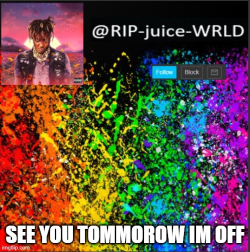 SEE YOU TOMMOROW IM OFF | made w/ Imgflip meme maker