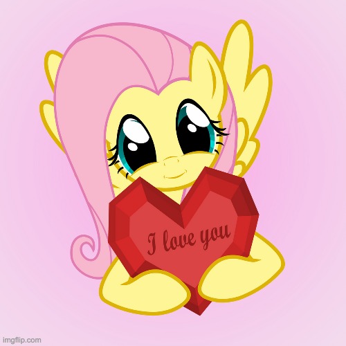 Fluttershy loves you! | image tagged in memes,fluttershy,my little pony | made w/ Imgflip meme maker