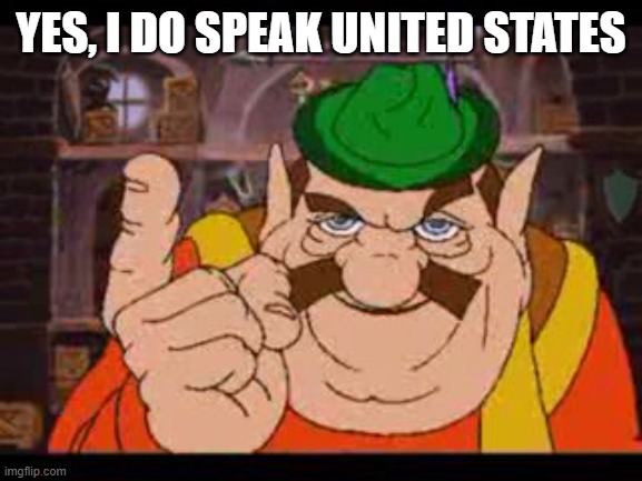 Morshu | YES, I DO SPEAK UNITED STATES | image tagged in morshu | made w/ Imgflip meme maker