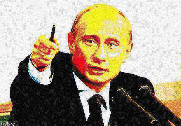 High Quality Good guy Putin deep-fried 1 Blank Meme Template