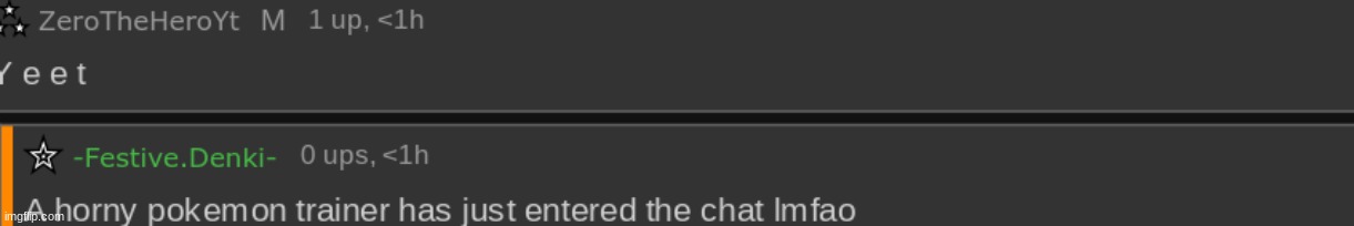 One of the screenshots I love so much I'm adding it to the beginning on the video | made w/ Imgflip meme maker