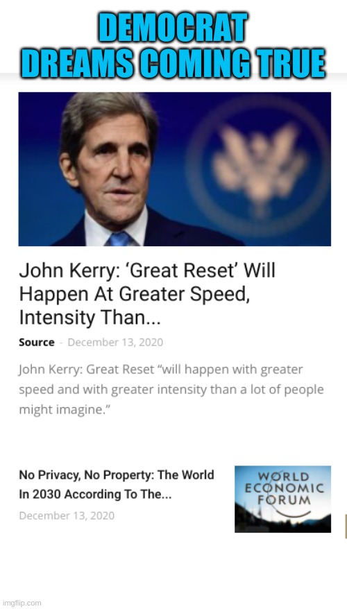Because one size will fit all of us underlings..... ignore this at your own peril. | DEMOCRAT DREAMS COMING TRUE | image tagged in john kerry,john f-ing kerry,global government | made w/ Imgflip meme maker