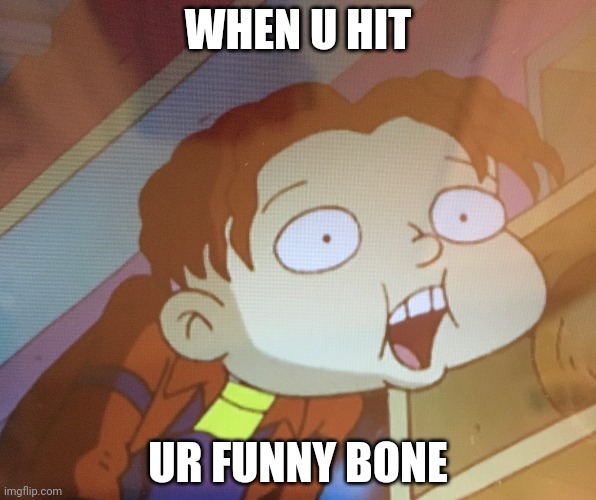 Funni bone | WHEN U HIT; UR FUNNY BONE | image tagged in phil drop | made w/ Imgflip meme maker