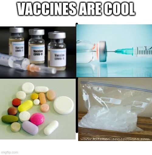 Blank Starter Pack | VACCINES ARE COOL | image tagged in memes,blank starter pack,vaccine,school | made w/ Imgflip meme maker