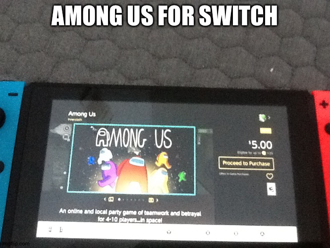 WOWIE | AMONG US FOR SWITCH | image tagged in nintendo switch,among us,switch,innersloth,imposter,sus | made w/ Imgflip meme maker