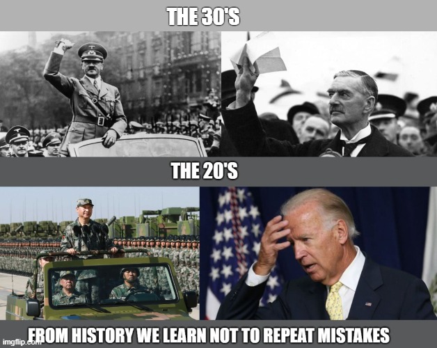 History | THE 30'S | image tagged in ww2,ww3,biden | made w/ Imgflip meme maker