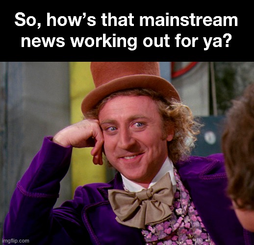 Mainstream News | image tagged in fake news,cnn fake news,mainstream media | made w/ Imgflip meme maker