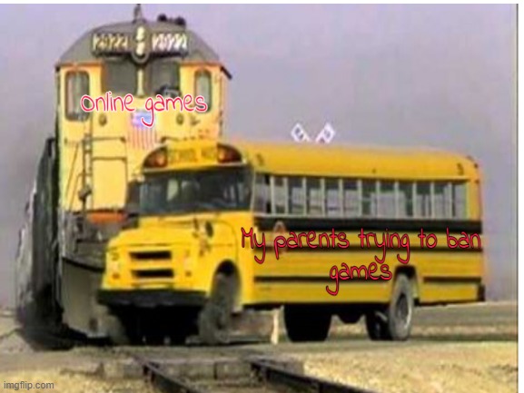 meme2 | image tagged in a train hitting a school bus | made w/ Imgflip meme maker