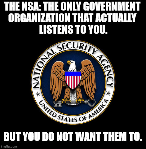 Someone that will listen to you. | BUT YOU DO NOT WANT THEM TO. | image tagged in political meme | made w/ Imgflip meme maker