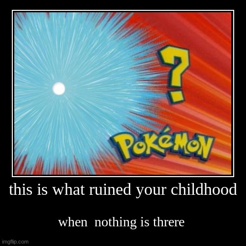 image tagged in funny,demotivationals,pokemon | made w/ Imgflip demotivational maker