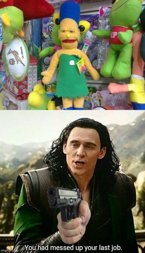 image tagged in you had messed up your last job | made w/ Imgflip meme maker