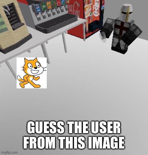 Here’s a hint. It’s a Robloxian and a scratcher | GUESS THE USER FROM THIS IMAGE | image tagged in roblox holy music stops meme | made w/ Imgflip meme maker