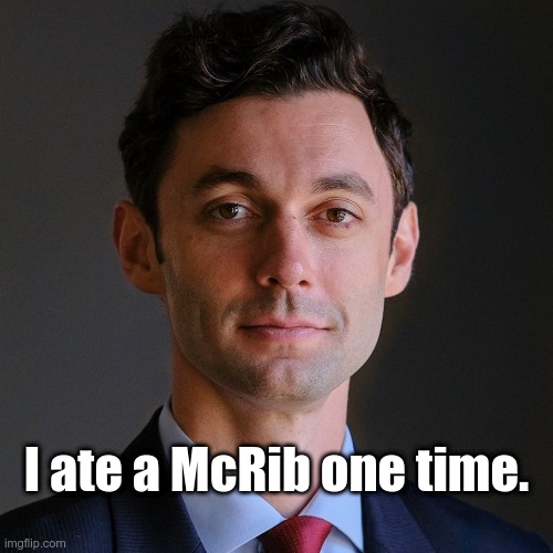 mcrib | I ate a McRib one time. | image tagged in jon_tossoff | made w/ Imgflip meme maker