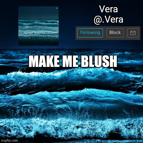 a n n o u n c e | MAKE ME BLUSH | image tagged in a n n o u n c e | made w/ Imgflip meme maker