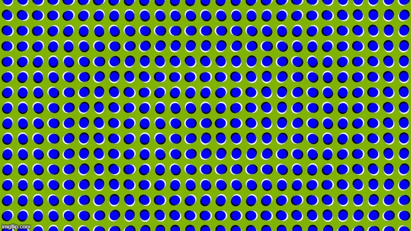 This isn't a gif | image tagged in cool,illusions,brain,confusion,not a gif | made w/ Imgflip meme maker