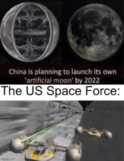 us space force | image tagged in space,moon,funny,memes,star wars | made w/ Imgflip meme maker