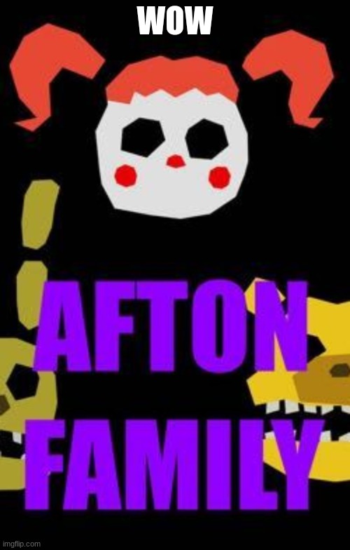 wow | WOW | image tagged in fnaf | made w/ Imgflip meme maker