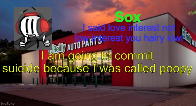 themanwiththeplan likes your cut | I am going to commit suicide because I was called poopy | image tagged in themanwiththeplan likes your cut | made w/ Imgflip meme maker
