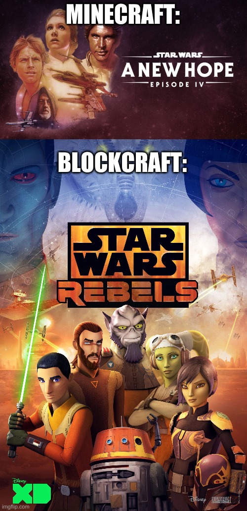Very true | MINECRAFT:; BLOCKCRAFT: | image tagged in star wars | made w/ Imgflip meme maker
